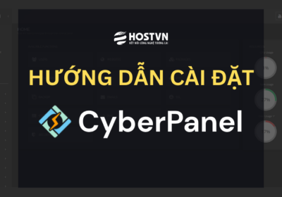 Hướng dẫn cài đặt CyberPanel trên VPS Ubuntu 20.04
