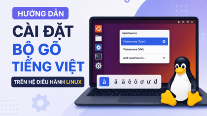 Hướng dẫn cài đặt bộ gõ tiếng Việt trên hệ điều hành Linux
